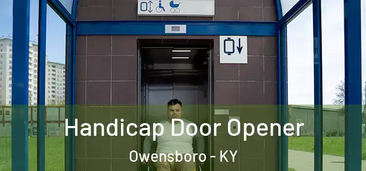 Handicap Door Opener Owensboro - KY