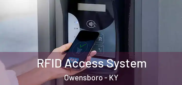 RFID Access System Owensboro - KY