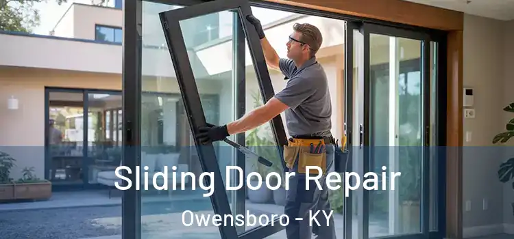 Sliding Door Repair Owensboro - KY