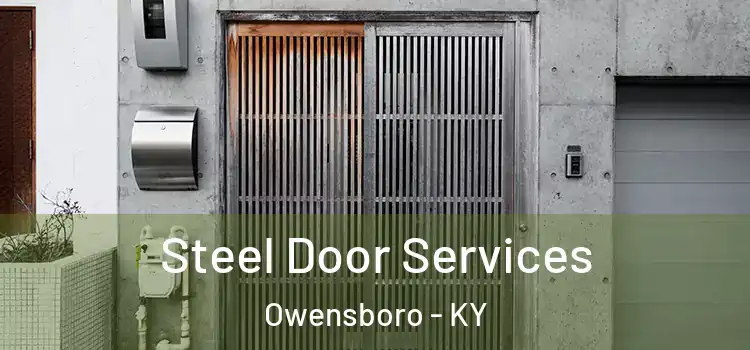  Steel Door Services Owensboro - KY